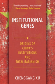 Institutional Genes By Xu, Chenggang