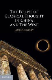 Eclipse Of Classical Thought In China An By Gordley, James