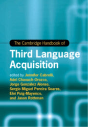 The Cambridge Handbook Of Third Languag By Edited By Jennifer C