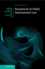 Reciprocity In Public International Law By Whelan  Arianna