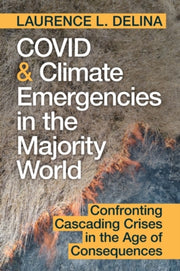 Covid & Climate Emergencies In The Maj