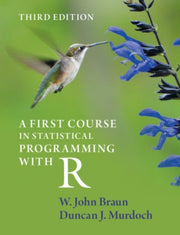 First Course In Statistical Programming By Braun, W. John