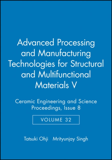 Advanced Processing And Manufacturing T