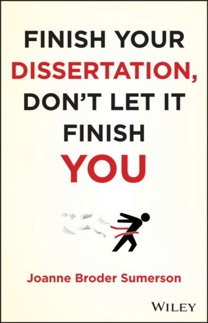 Finish Your Dissertation Dont Let It Fin By Broder Sumerson, Joa