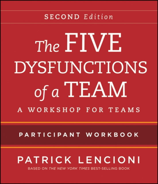 Five Dysfunctions Of A Team 2nd Edition