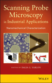 Scanning Probe Microscopy In Industrial By Yablon, Dalia G.