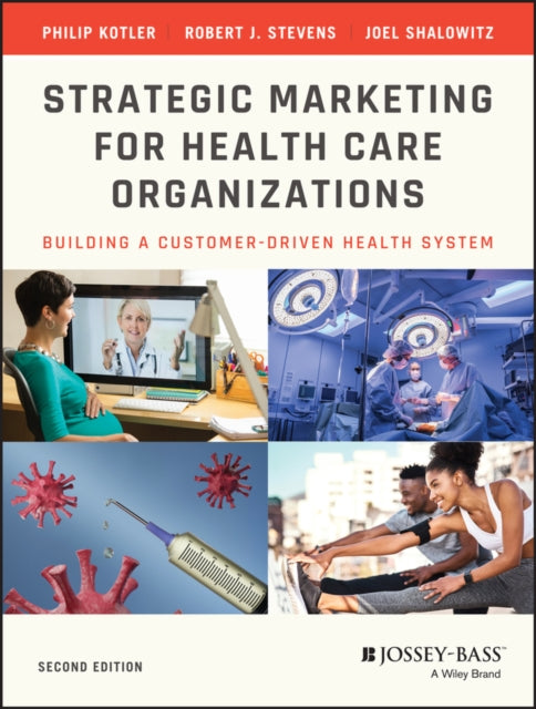 Strategic Marketing For Health Care Org By Philip Kotler