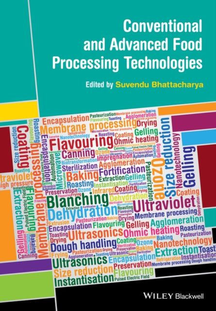 Conventional And Advanced Food Processi By Bhattacharya, Suvend