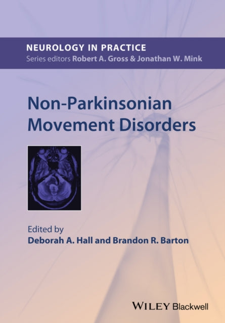 Non Parkinsonian Movement Disorders
