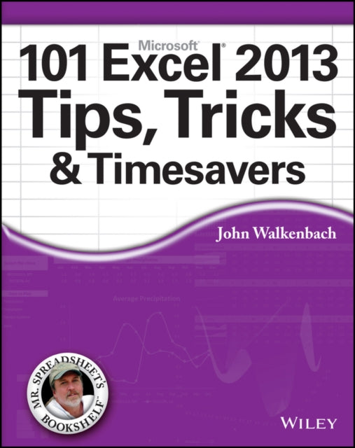 101 Excel 2013 Tips Tricks & Timesavers