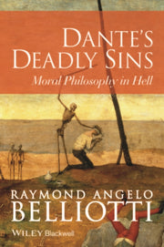 Dantes Deadly Sins Moral Philosophy In