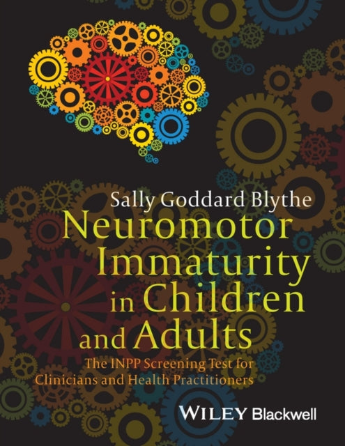 Neuromotor Immaturity In Children & Adul