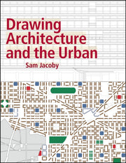 Drawing Architecture & The Urban