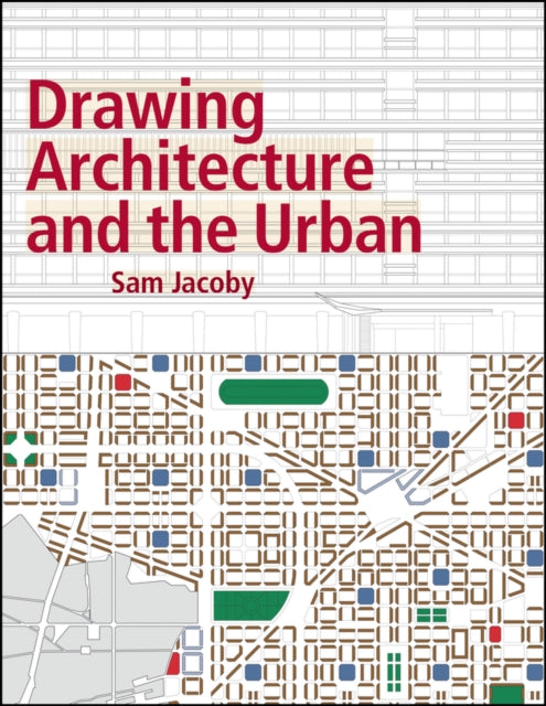 Drawing Architecture & The Urban