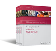 The Encyclopedia Of Women And Crime By Bernat, Frances P.