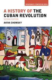 History Of The Cuban Revolution By Chomsky, Aviva
