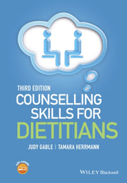 Counselling Skills For Dietitians 3rd Ed By Gable, Judy