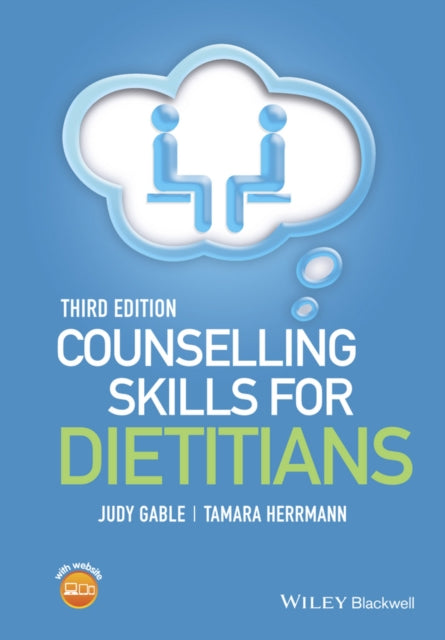 Counselling Skills For Dietitians 3rd Ed By Gable, Judy
