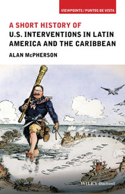 Short History Of Us Interventions In Lat By Mcpherson, Alan