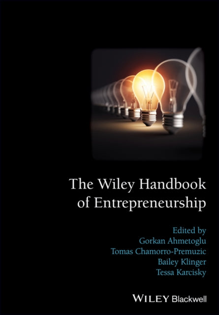 The Wiley Handbook Of Entrepreneurship By Ahmetoglu, Gorkan