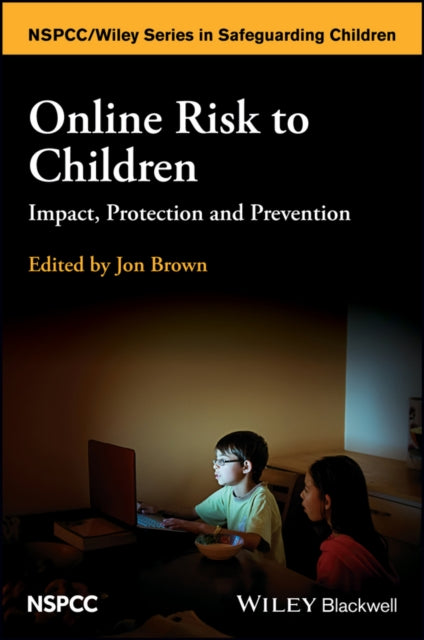 Online Risk To Children Impact Protect