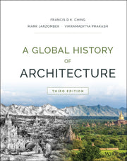 Global History Of Architecture 3rd Editi By Ching, Francis D. K.