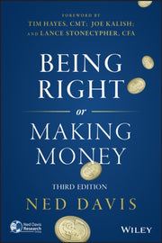 Being Right Or Making Money 2nd Edition