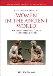 A Companion To Women In The Ancient Wor By Unknown