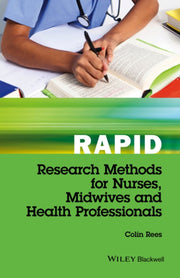 Rapid Research Methods For Nurses Midwiv