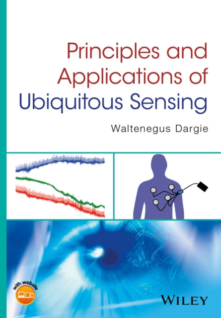 Principles And Applications Of Ubiquito By Waltenegus Dargie