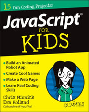 Javascript For Kids For Dummies By Minnick, Chris