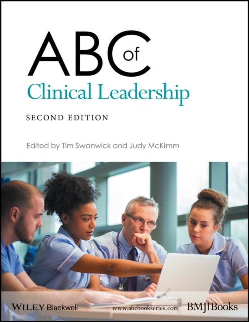 Abc Of Clinical Leadership 2nd Edition By Swanwick, Tim