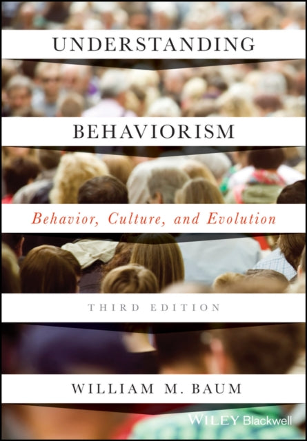 Understanding Behaviorism 3rd Edition