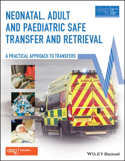 Neonatal Adult & Paediatric Safe Transfe