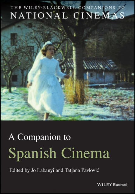 A Companion To Spanish Cinema By Labanyi, Jo