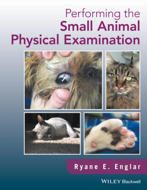 Performing The Small Animal Physical Exa