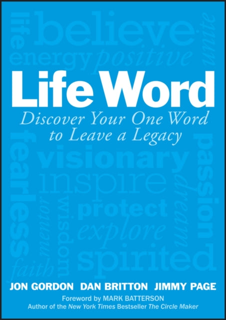 One Word To Leave A Legacy By Jon Gordon