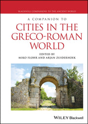 A Companion To Cities In The Greco Roma By Zuiderhoek Arjan