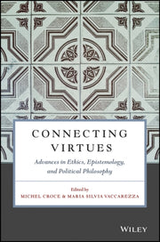 Connecting Virtues Advances In Ethics Ep