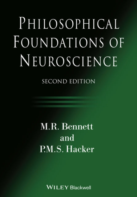 Philosophical Foundations Of Neuroscienc