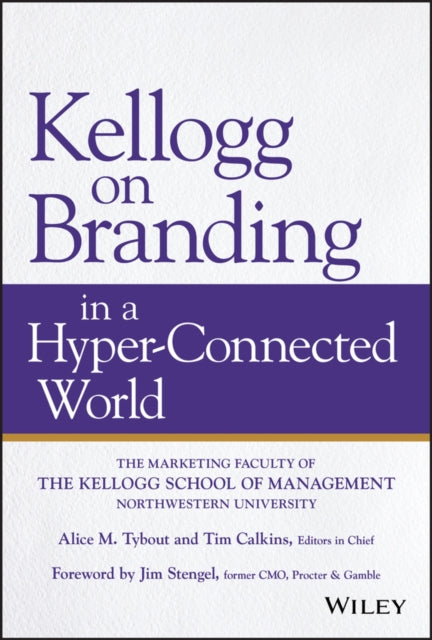 Kellogg On Branding In A Hyperconnected