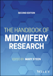 Handbook Of Midwifery Research 2nd Editi By Steen, Mary