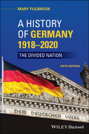 History Of Germany 1918-2018 By Mary Fulbrook