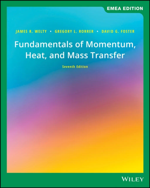 Fundamentals Of Momentum Heat And Mas By James Welty