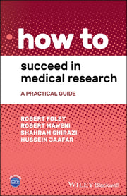 How To Succeed In Medical Research By Foley, Robert