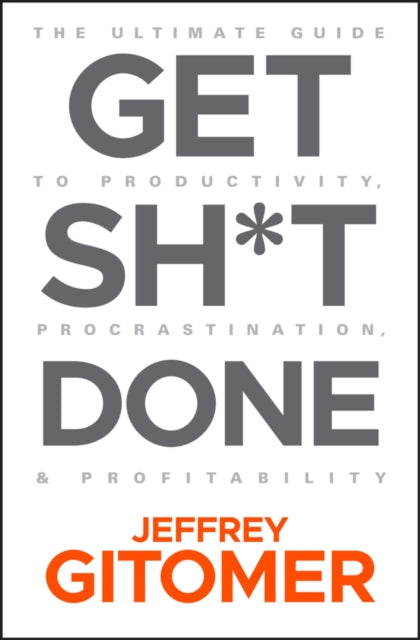 Get Sh T Done