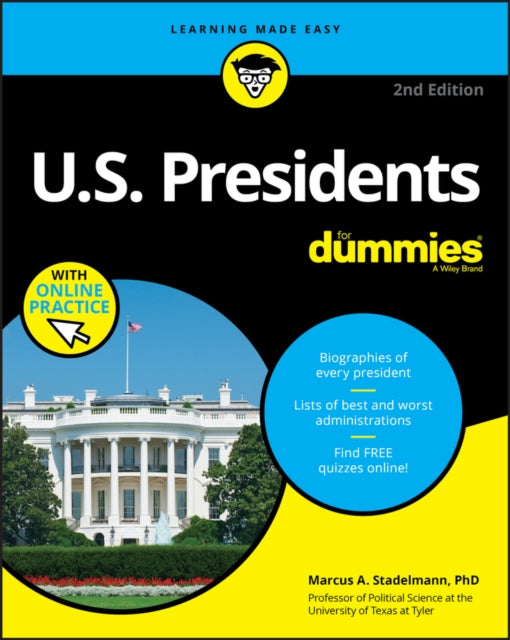 Us Presidents For Dummies 2nd Edition Wi By Stadelmann