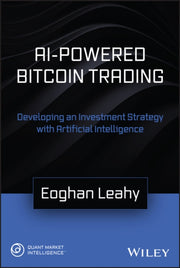 Ai-powered Bitcoin Trading By Leahy, Eoghan