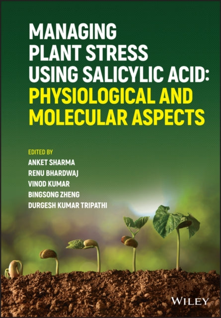 Managing Plant Stress Using Salicylic Ac