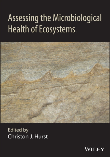 Assessing The Microbiological Health Of